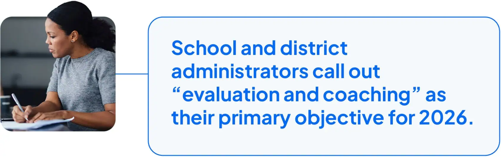 School and district administrators call out “evaluation and coaching” as their primary objective for 2026.